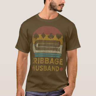 Cribbage Husband Cribbage Cribbage Board G T-shirt