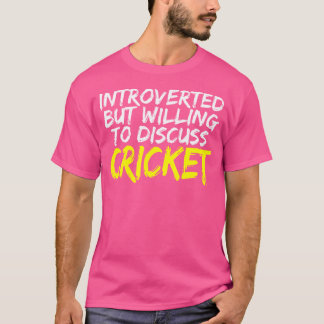 Cricket Bowler Batsman Introverte Cricket Player T-shirt