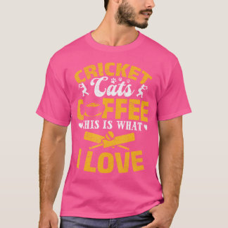 Cricket Cats Koffie Dit is wat ik hou van Cricket T-shirt