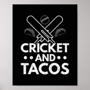 Cricket En Tacos Grappige Speler Coach Sport Grafi Poster