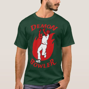Cricket Player Demon Fast Bowler cricket Fan T-shirt