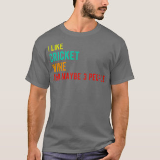 Cricket wine grappige verjaardag als Cricket wine  T-shirt