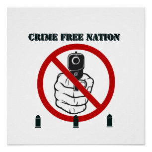 Crime Free Nation - Glossy Poster Perfect Poster