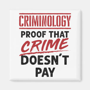 Criminologie bewijst dat misdaad niet betaalt magneet