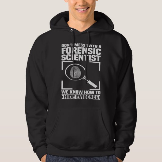 Criminology Forensic Scientist Coroner & Forensic Hoodie (Voorkant)