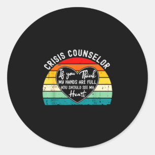 Crisis counselor waardering - zou mijn hart moeten ronde sticker