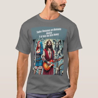 Cristo Rockero: Todos Llevamos un Demonio Dentro T-shirt
