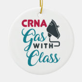 CRNA-gas met klasse Funny Appreciation Keramisch Ornament (Voorkant)