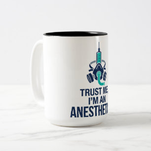 CRNA Vertrouw me, ik ben een anesthesist Mok
