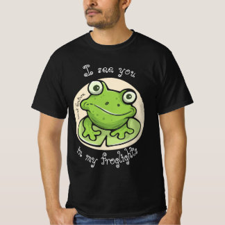 Croak Couture, "Tot ziens in mijn kikkerlichten!"  T-shirt