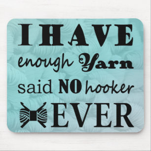 Crochet ・ Niet genoeg Yarn Hook-er Crafts Muismat