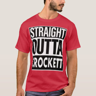 Crockett Naam Straight Outta Crockett T-shirt