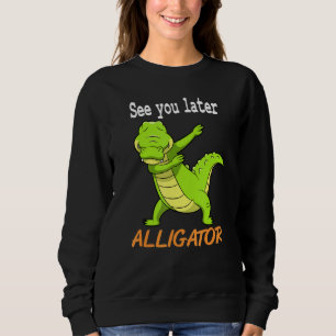 Crocodile ziet je later alligator Idee Trui