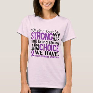 Crohn's ziekte hoe sterk we zijn t-shirt