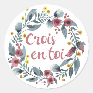 Crois En Toi - Francais - Franse Gezegden Ronde Sticker