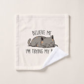 Crois-moi, j’essaie de faire de mon mieux - Chat c (Gant de toilette)