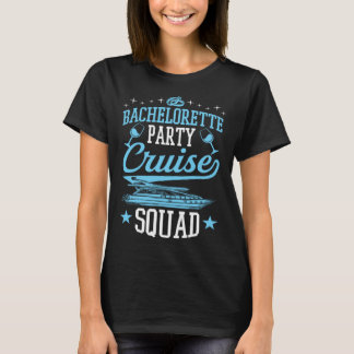 Croisière de fête de Bachelorette Squad T-Shirt de