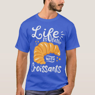 Croissant French Baking T-shirt