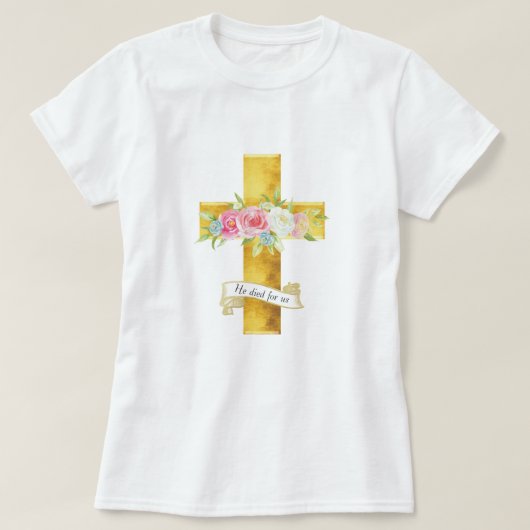 Croix de Jésus - Il est mort pour nous - T-shirt (Design devant)