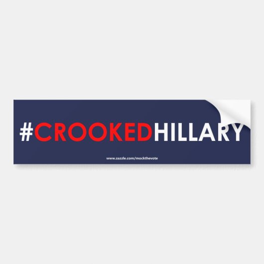 Crooked Hillary Bumpersticker #CROOKEDHILLARY (Voorkant)