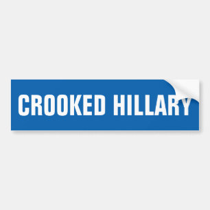 Crooked Hillary Clinton Bumpersticker