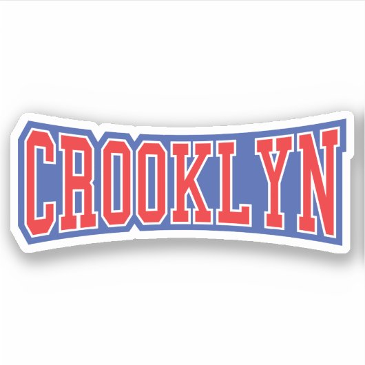 CROOKLYN, NYC STICKER (Voorkant)