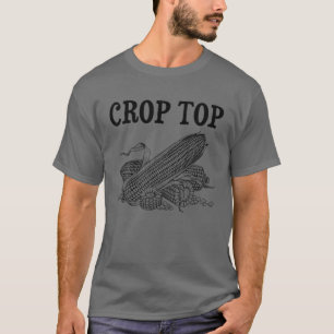 Crop Top Corn Funny Farming Crop