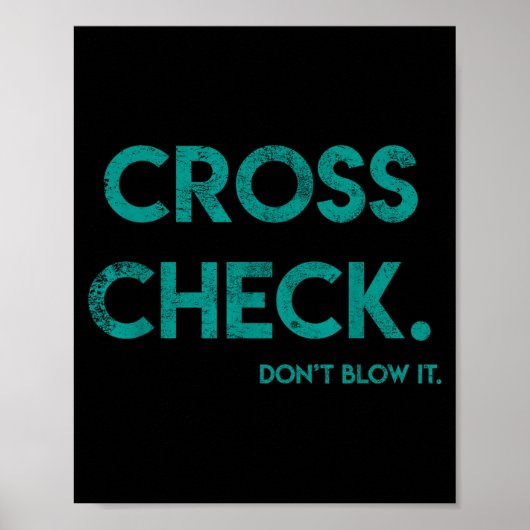 Cross Check. Don't Blow It Funny Quote Flight Atte Poster (Voorkant)