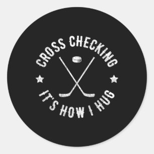 Cross Checking is hoe ik grappig ijshockey omhels Ronde Sticker