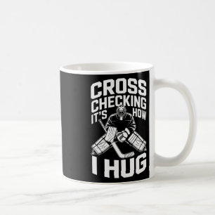Cross Checking is hoe ik knuffel, IJshockeycoach P Koffiemok
