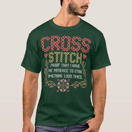 Cross Stitch Funny Sewing Quilting Stitching T-shirt (Voorkant)