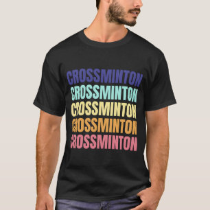 Crossminton Speed Badminton Speedminton Sport fam T-shirt