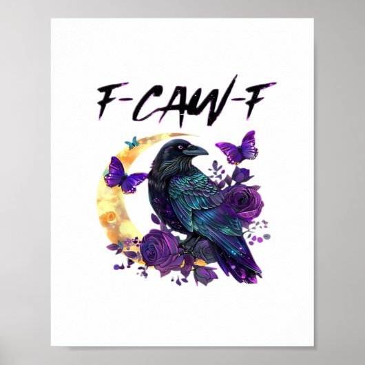 Crow F Caw F Funny Bird Moon Gothic Design Poster (Voorkant)