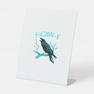 Crow F-Caw-F Funny Bird Retro Reclamebord Met Voetstuk