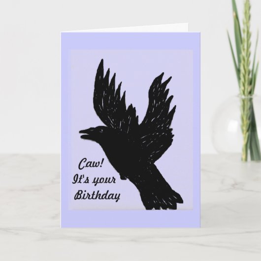 Crow gezegde caw, het is jouw verjaardag kaart (Voorkant)