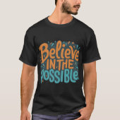 Croyez en le possible : Inspirer le design T-shirt (Devant)