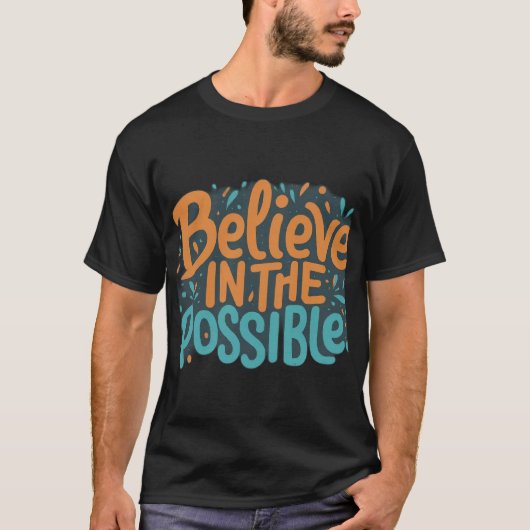 Croyez en le possible : Inspirer le design T-shirt (Devant)