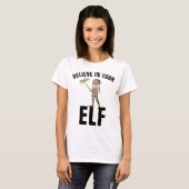 CROYEZ EN VOS T-shirts ELF (Devant entier)