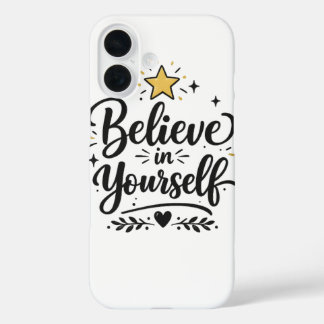 Croyez en votre coque de téléphone motivationnelle