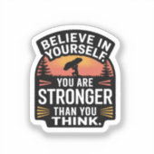 Croyez en votre force - Sticker motivationnel (Recto)