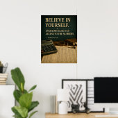 Croyez en vous-même Affiche de motivation drôle | (Bureau à domicile)
