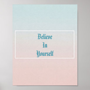 Croyez En Vous-Même Poster Motivationnel
