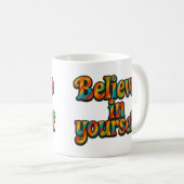 Croyez en vous - Tasse (Devant droit)