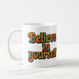 Croyez en vous - Tasse