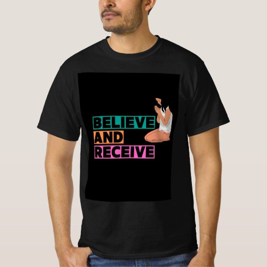 Croyez et recevez le T-shirt basé sur la foi (Devant)