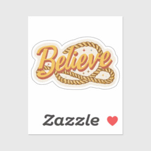 Croyez Lasso Sticker ・ Vinyl Motivationnel Premium