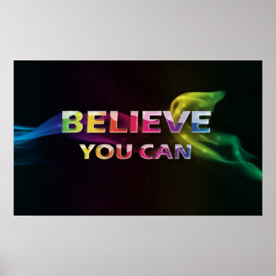 Croyez que vous pouvez affiche de motivation de ~