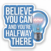 Croyez que vous pouvez - Sticker de devis motivati (Recto)