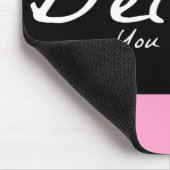 Croyez que vous pouvez tapis de souris de (Coin)