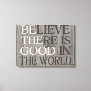 Croyez qu'il y a bon dans la toile du monde